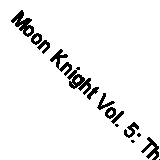 Moon Knight Vol. 5: The Last Days Of Moon Knight - 9781302950910